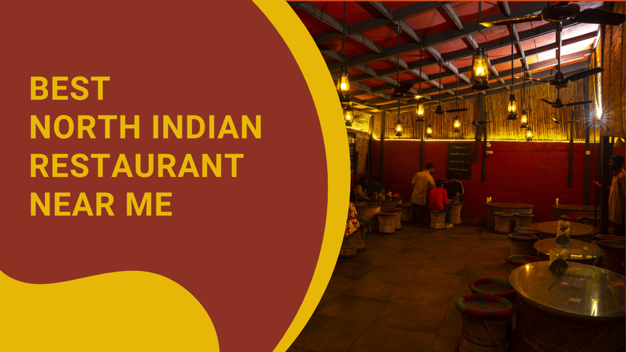 You are currently viewing Best North Indian Restaurants near me