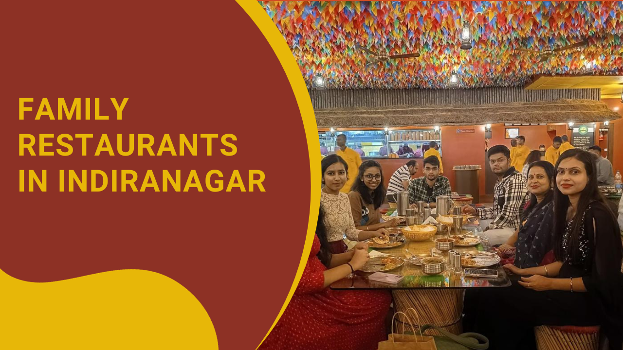 You are currently viewing Family Restaurants in Indiranagar